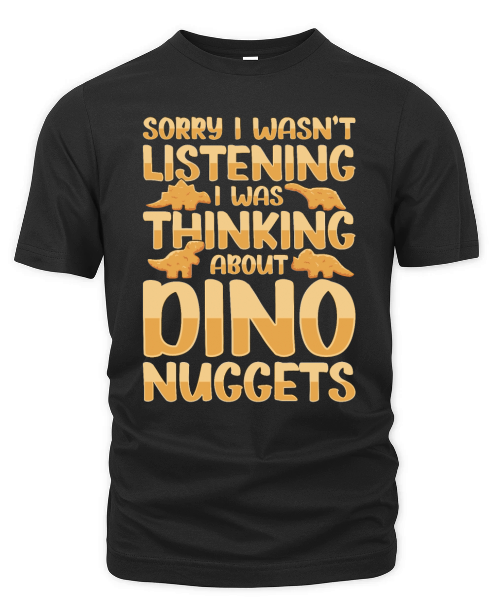 Youre Never Too Old For Chicken Nuggets Organic Unisex T-shirt