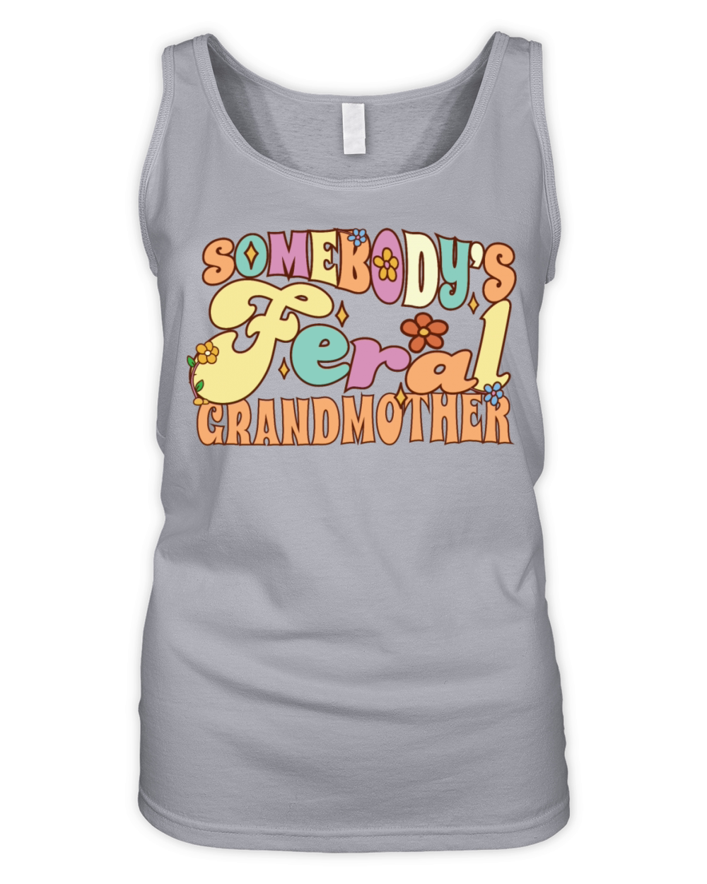 Somebodys Feral Grandmother Funny Family Grandma Organic Women's Tank Top