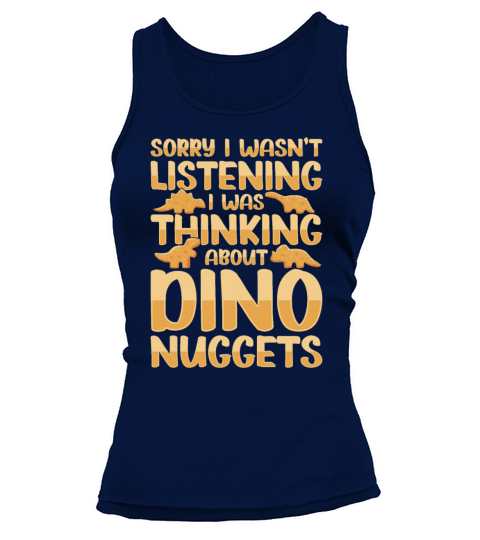 Youre Never Too Old For Chicken Nuggets Tank top Woman
