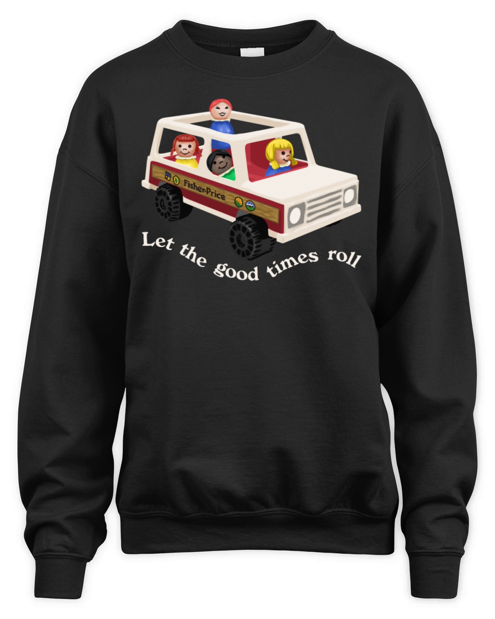 Little People Let The Good Times Roll Unisex Premium Crewneck Sweatshirt
