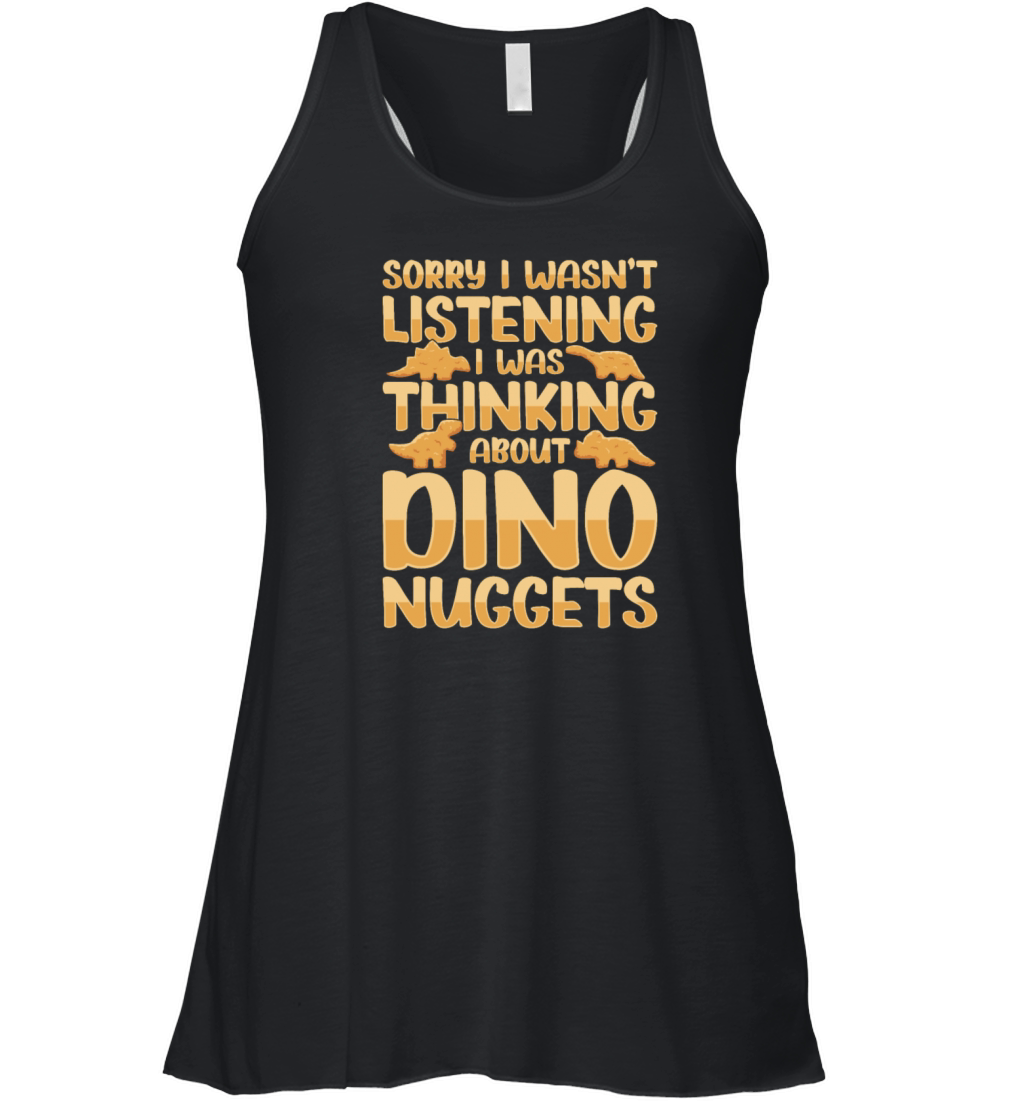Youre Never Too Old For Chicken Nuggets Women's Flowy Tank Top