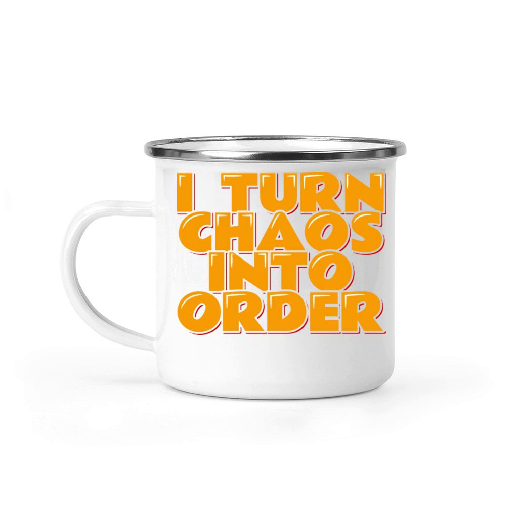 Chaos Coordinator Quote I Turn Chaos Into Order Camping Mug