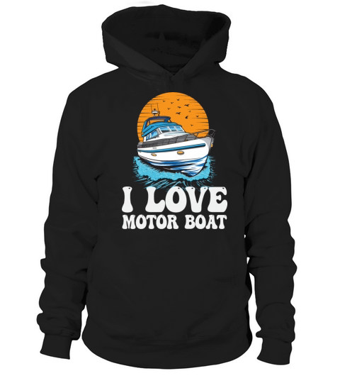 I Love Motor Boat Parade Motorboating Quote Hoodie Unisex
