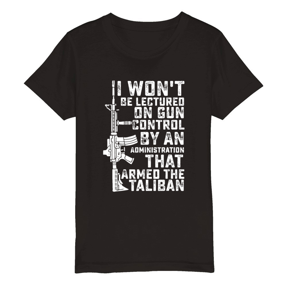 I Wont Be Lectured On Gun Control By An Administr Organic Kids Crewneck T-shirt