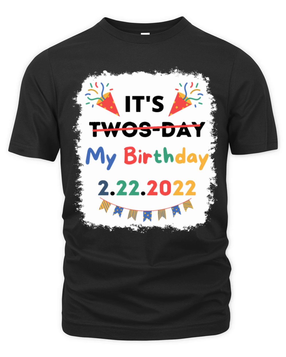 Its My Twosday Tuesday 2 22 22 Feb 2022 Bleached Organic Unisex T-shirt