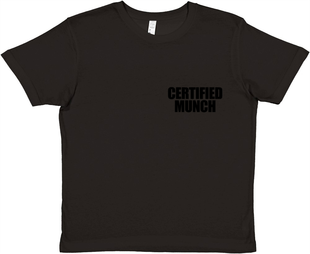 Certified Munch Funny Adult Humor Certified Munch Premium Kids Crewneck T-shirt