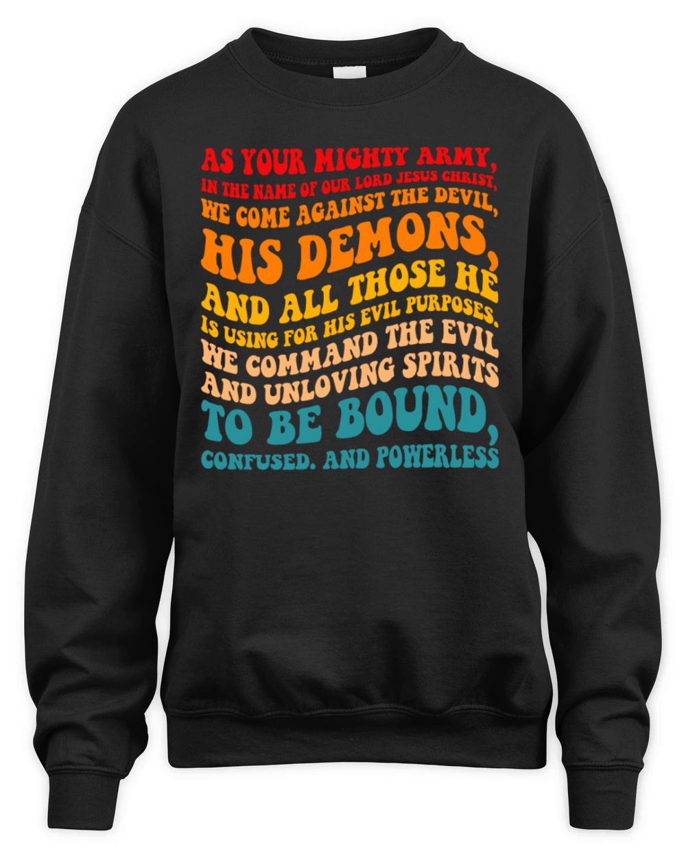As Your Mighty Army In The Nam Of Our Lord Jesus Unisex Premium Crewneck Sweatshirt