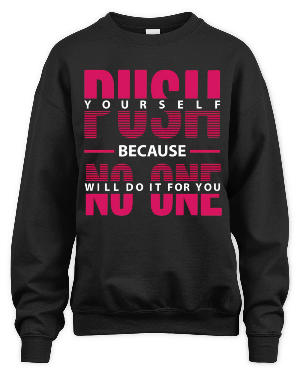 Motivational Sayings For Your Business Unisex Premium Crewneck Sweatshirt