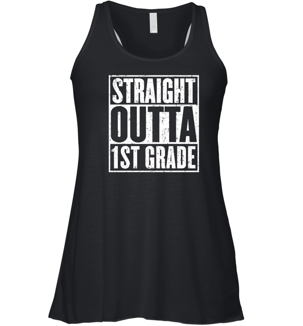Straight Outta 1st Grade First Grade Graduation Women's Flowy Tank Top