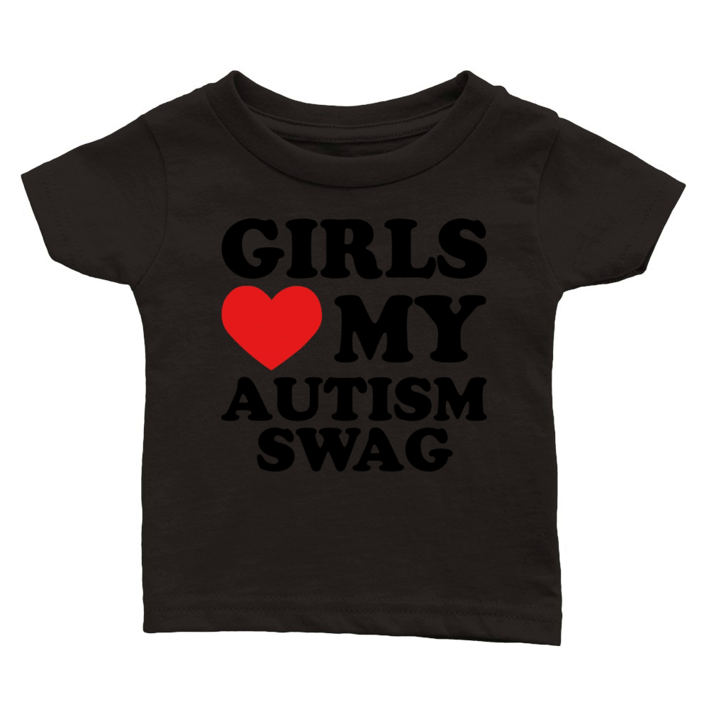 Girls Love My Autism Swag Classic Baby Crewneck T-shirt