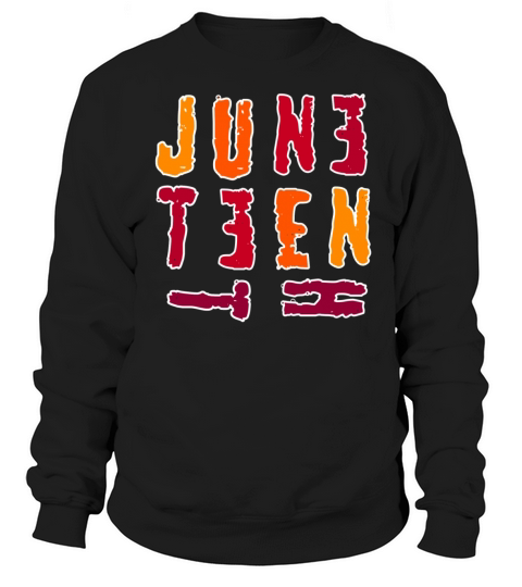 Fun juniteenth week appreciation colorful letters Sweatshirt Unisex
