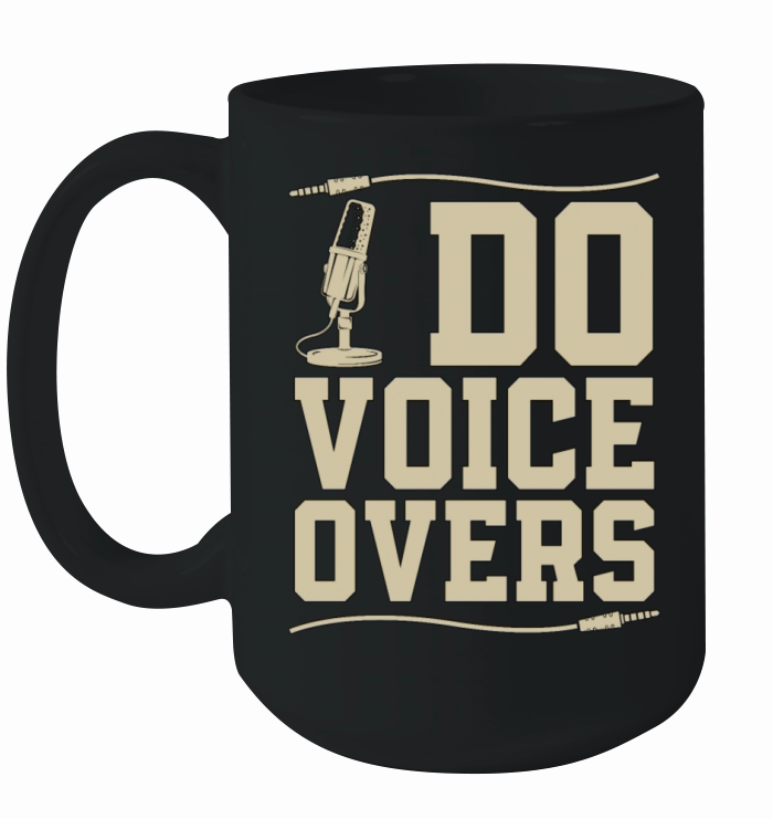 Voice Actor I Do Voice Overs Announcer Acting Ceramic Mug