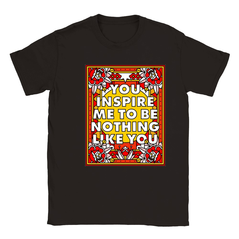 YOU INSPIRE ME TO BE NOTHING LIKE YOU Classic Kids Crewneck T-shirt
