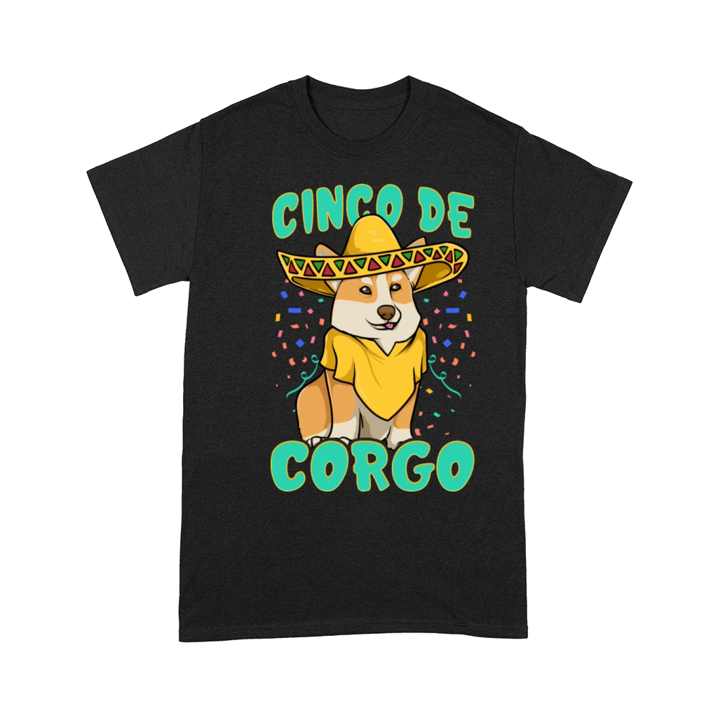 Cinco De Mayo Funny Corgi Dog With A Poncho Comfort T-shirt