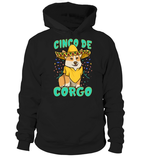 Cinco De Mayo Funny Corgi Dog With A Poncho Hoodie Unisex