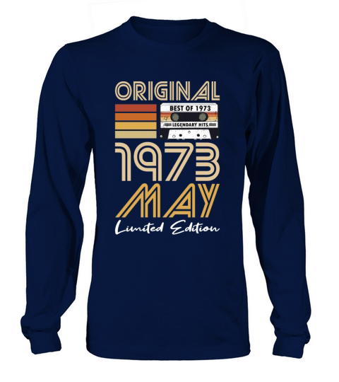 50th birthday may 1973 original 1973 Long sleeved Unisex
