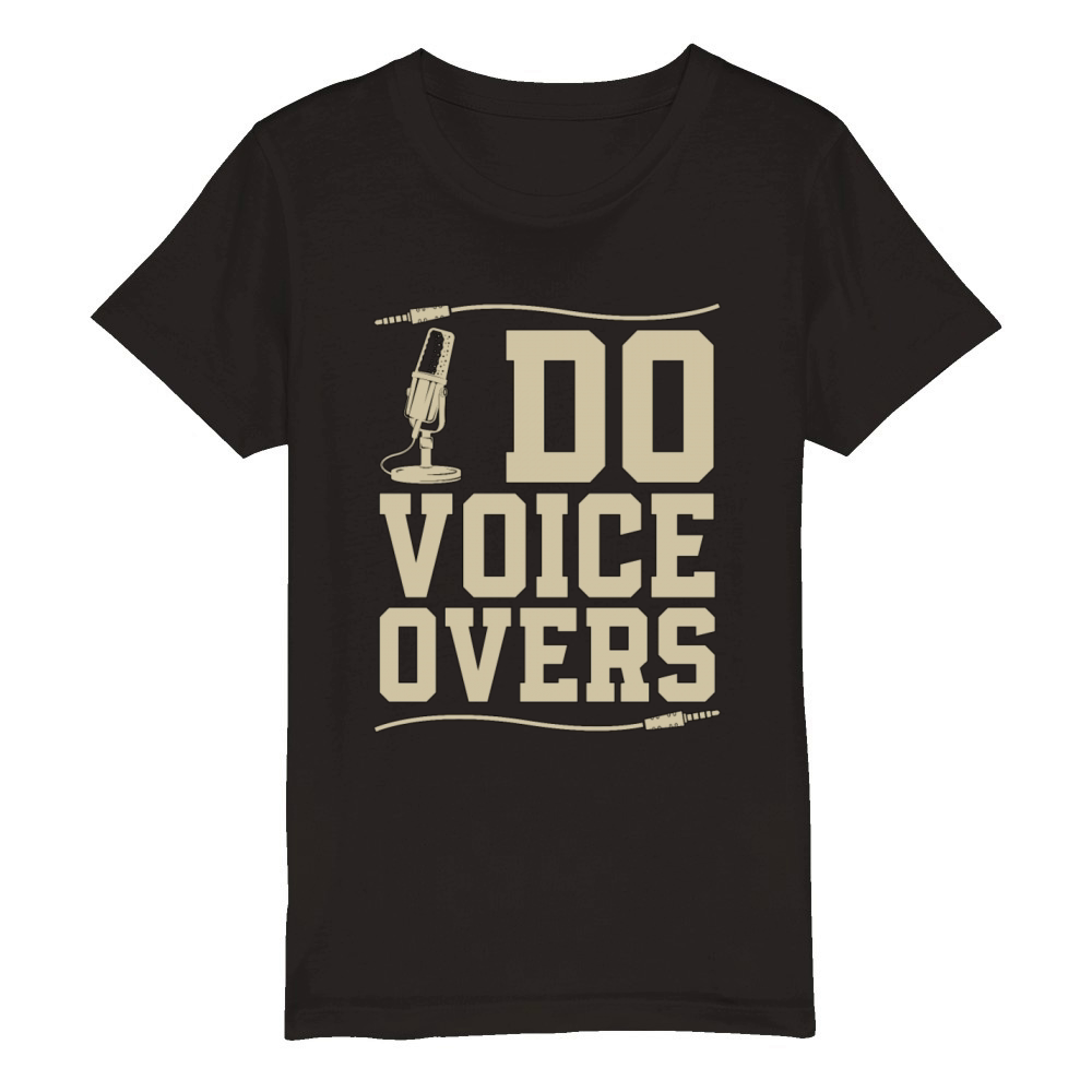 Voice Actor I Do Voice Overs Announcer Acting Organic Kids Crewneck T-shirt
