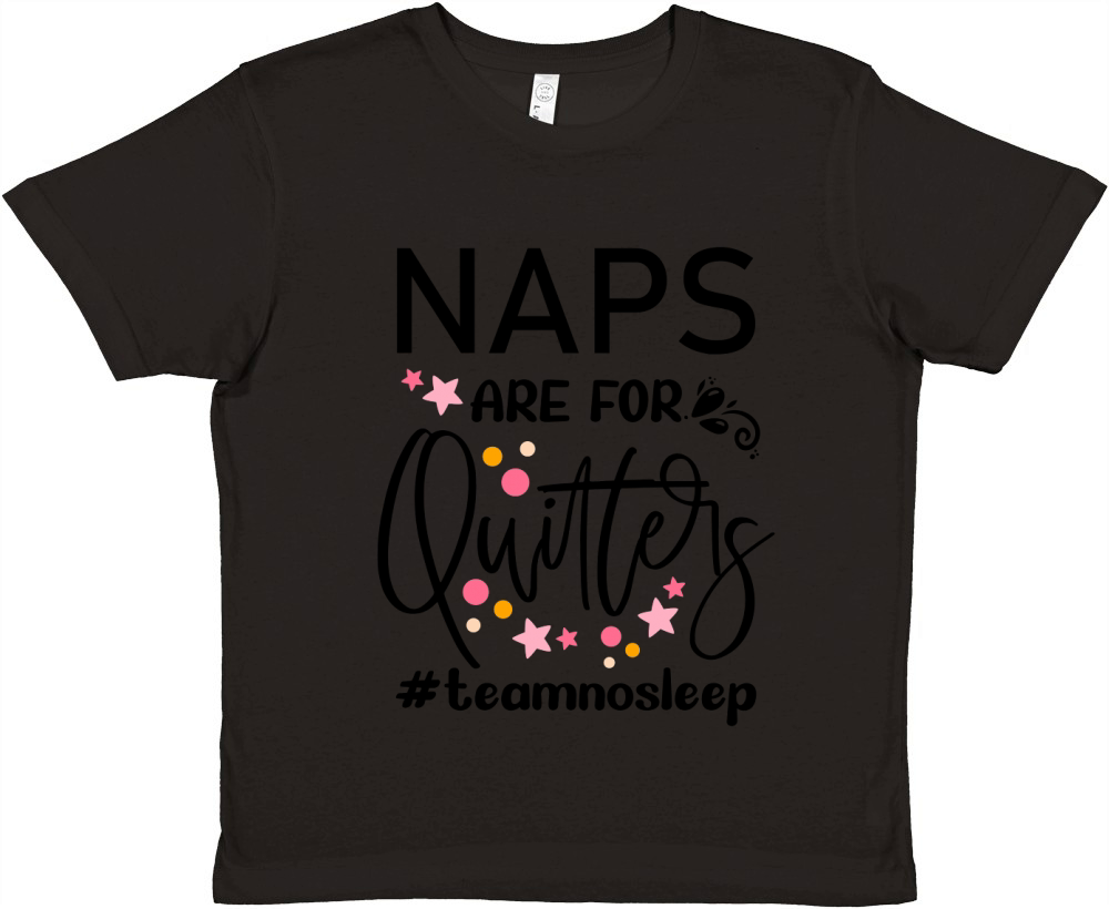 Naps are for quitlers Premium Kids Crewneck T-shirt