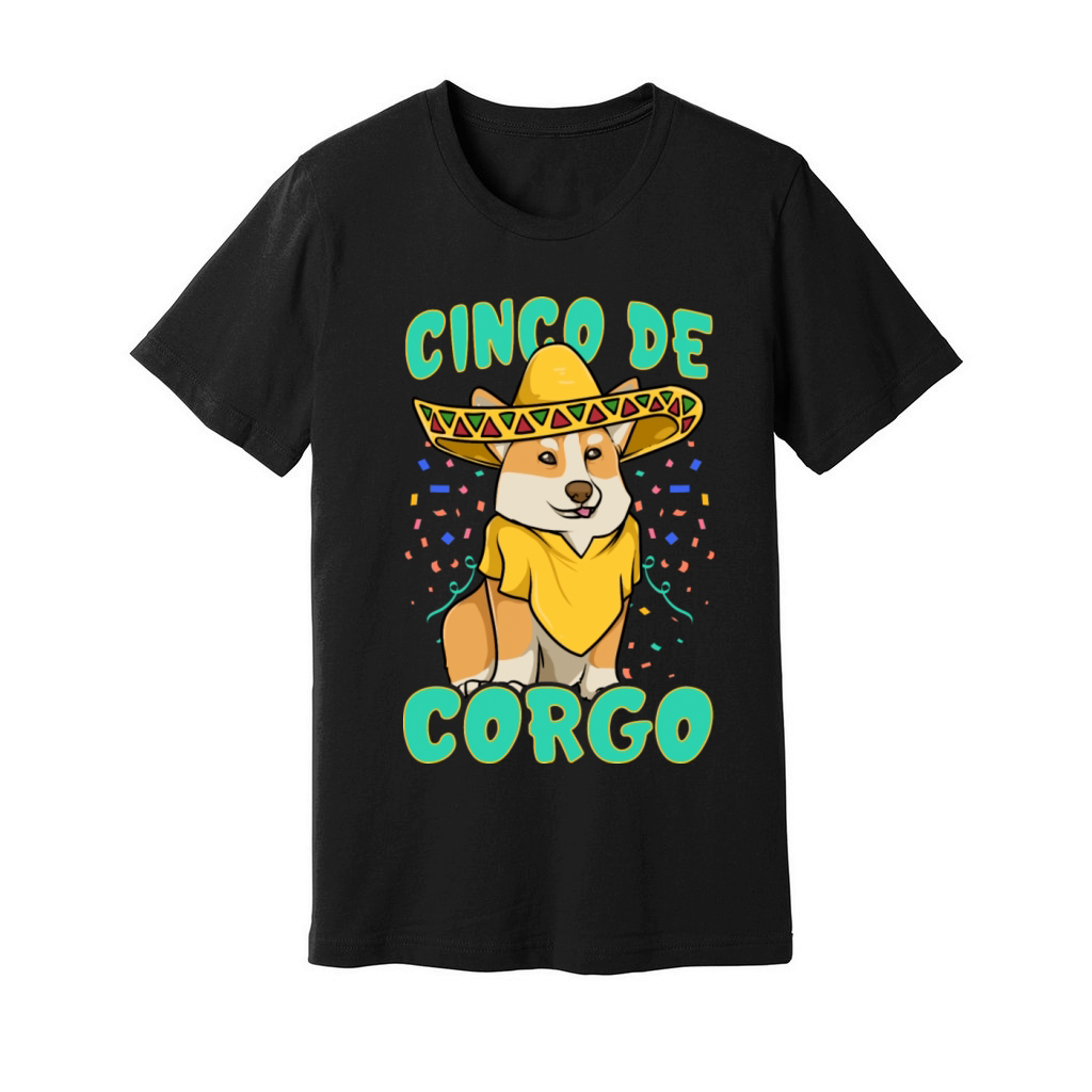 Cinco De Mayo Funny Corgi Dog With A Poncho Unisex Jersey Tee