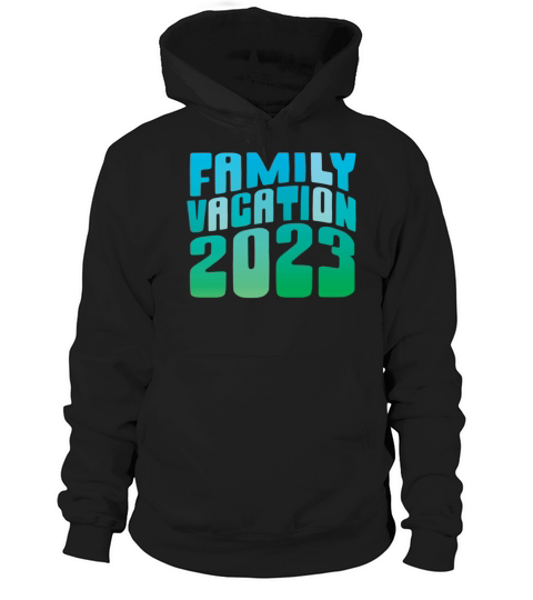 Summer Family Vacation 2023 Hoodie Unisex