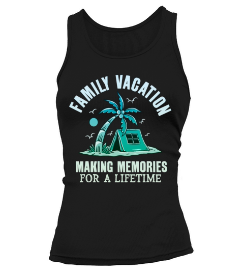 Summer Family Vacation Making Memories Tank top Woman