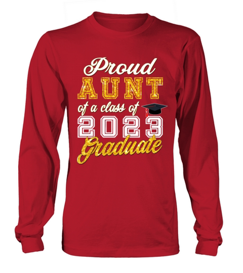 Graduation 2023 - Proud Aunt of a Class of 2023 Long sleeved Unisex