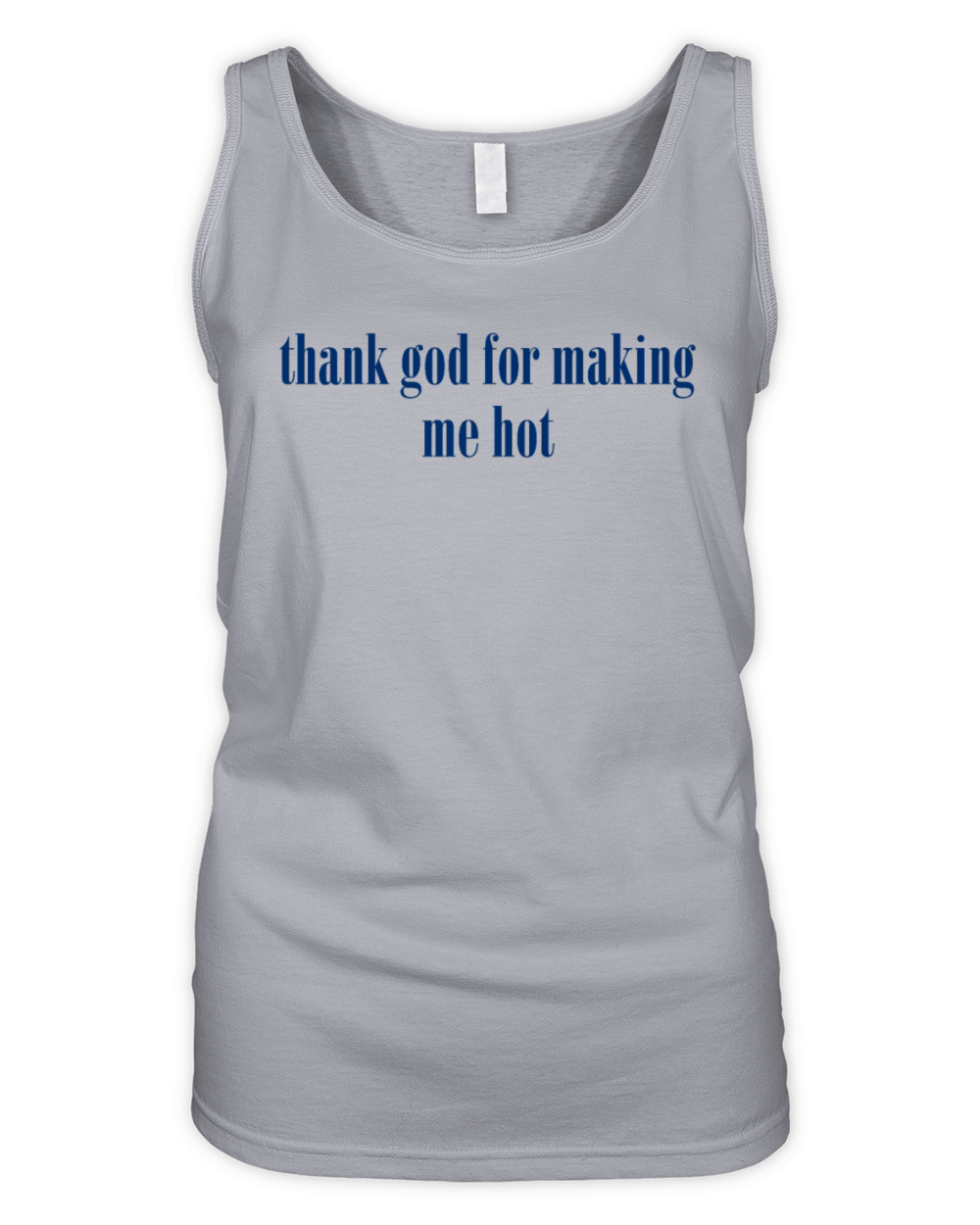 thank god for making me hot Organic Women's Tank Top