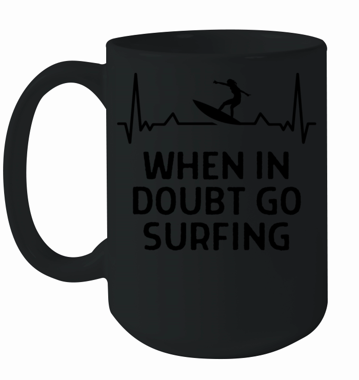 When In Doubt Play Surfing Outfit Surfer Surfing Ceramic Mug