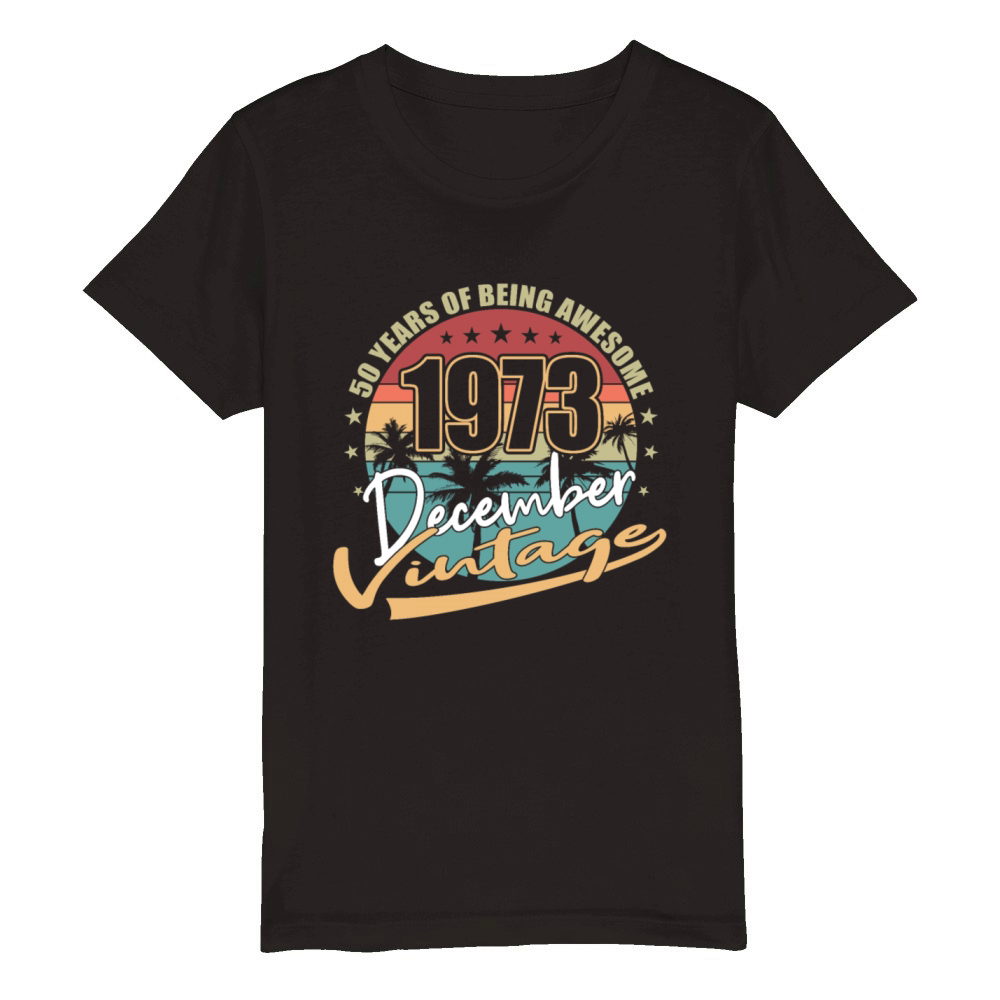 50th birthday december 1973 vintage 1973 Organic Kids Crewneck T-shirt