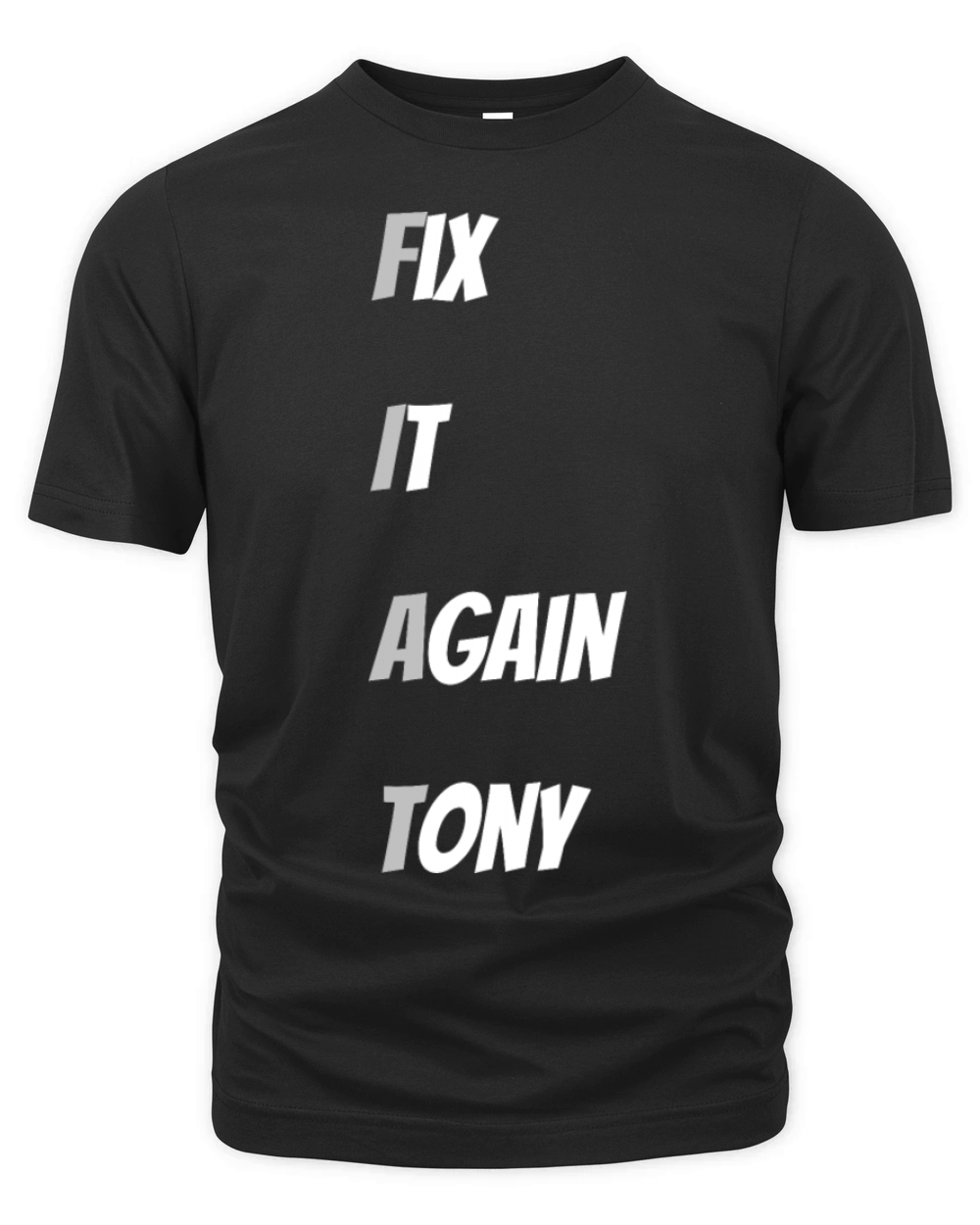 Funny Car Slogans Mems Sayings Fix It Again Tony Organic Unisex T-shirt