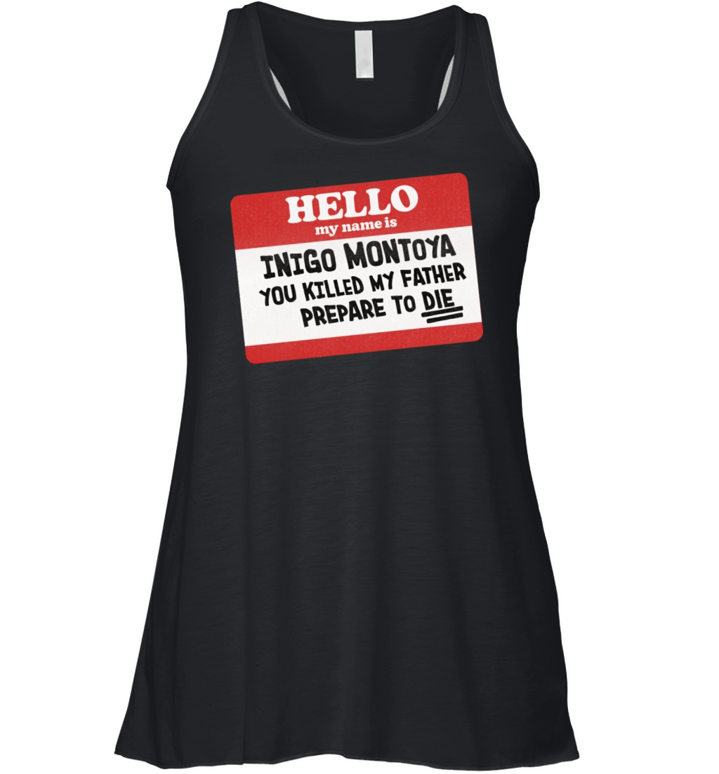 Hello My Name Is Inigo Montoya Women's Flowy Tank Top