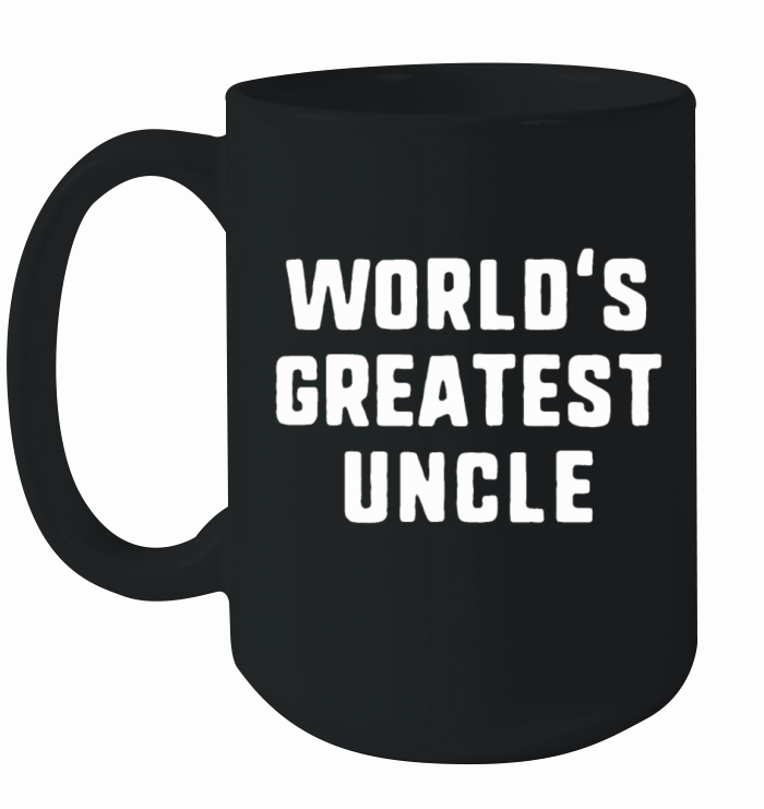 Worlds Greatest Uncle Funny Gift Fathers Day Chr Ceramic Mug