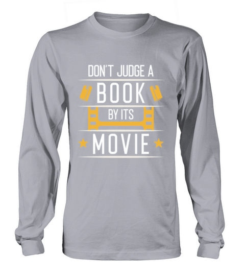Dont Judge A Book By Its Movie Long sleeved Unisex