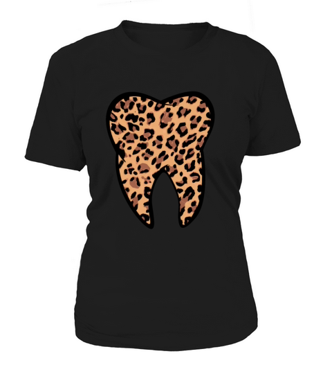 Leopard Tooth Teeth Dentist Women's T-Shirt