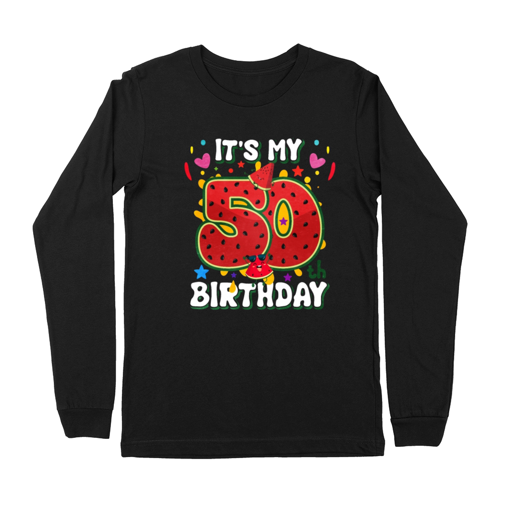 Its My 50Th Birthday Premium Long Sleeve