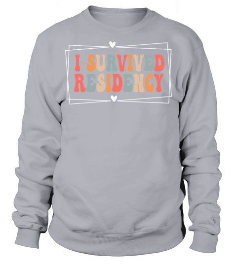 I Survived Residency Groovy Residency Graduation Sweatshirt Unisex