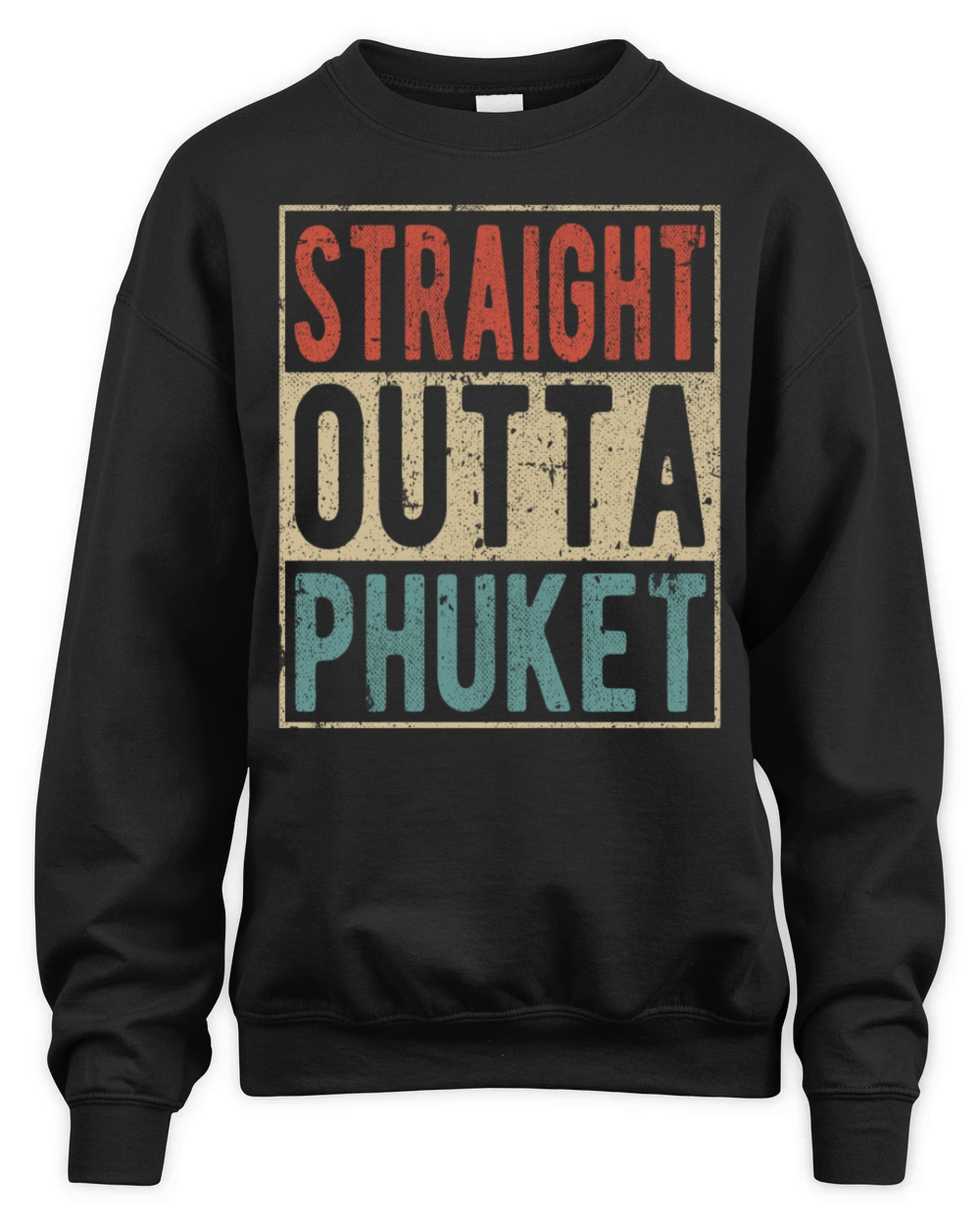 Straight outta Phuket Unisex Premium Crewneck Sweatshirt