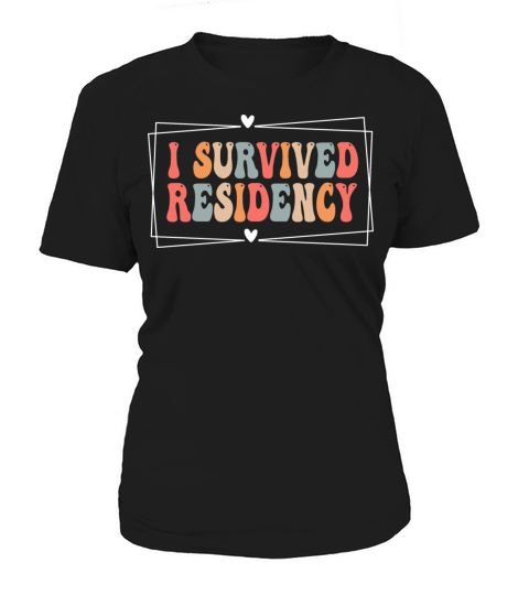 I Survived Residency Groovy Residency Graduation Women's T-Shirt