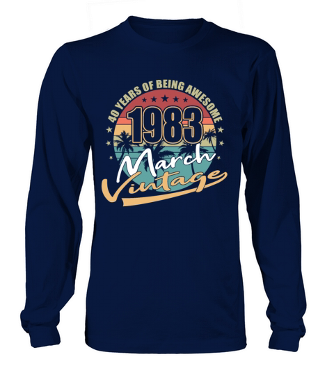 40th birthday march 1983 vintage 1983 Long sleeved Unisex