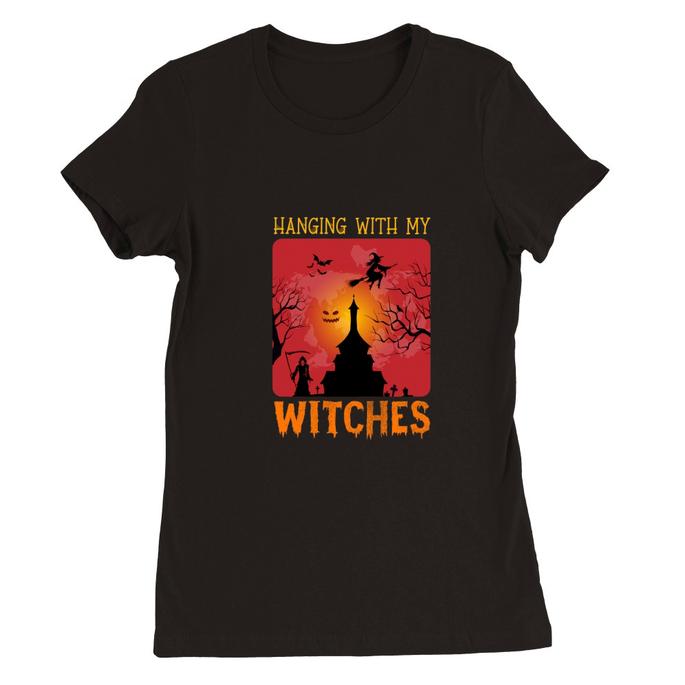 Hanging with my witches Premium Womens Crewneck T-shirt