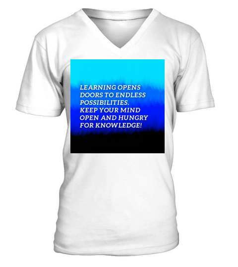 Learning opens doors to endless possibilities V-Neck T-shirt