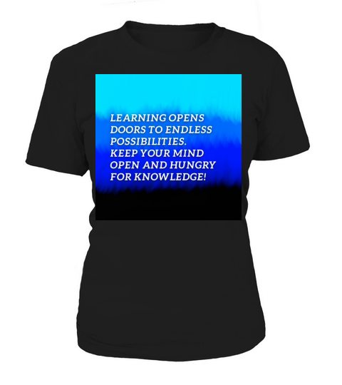 Learning opens doors to endless possibilities Women's T-Shirt