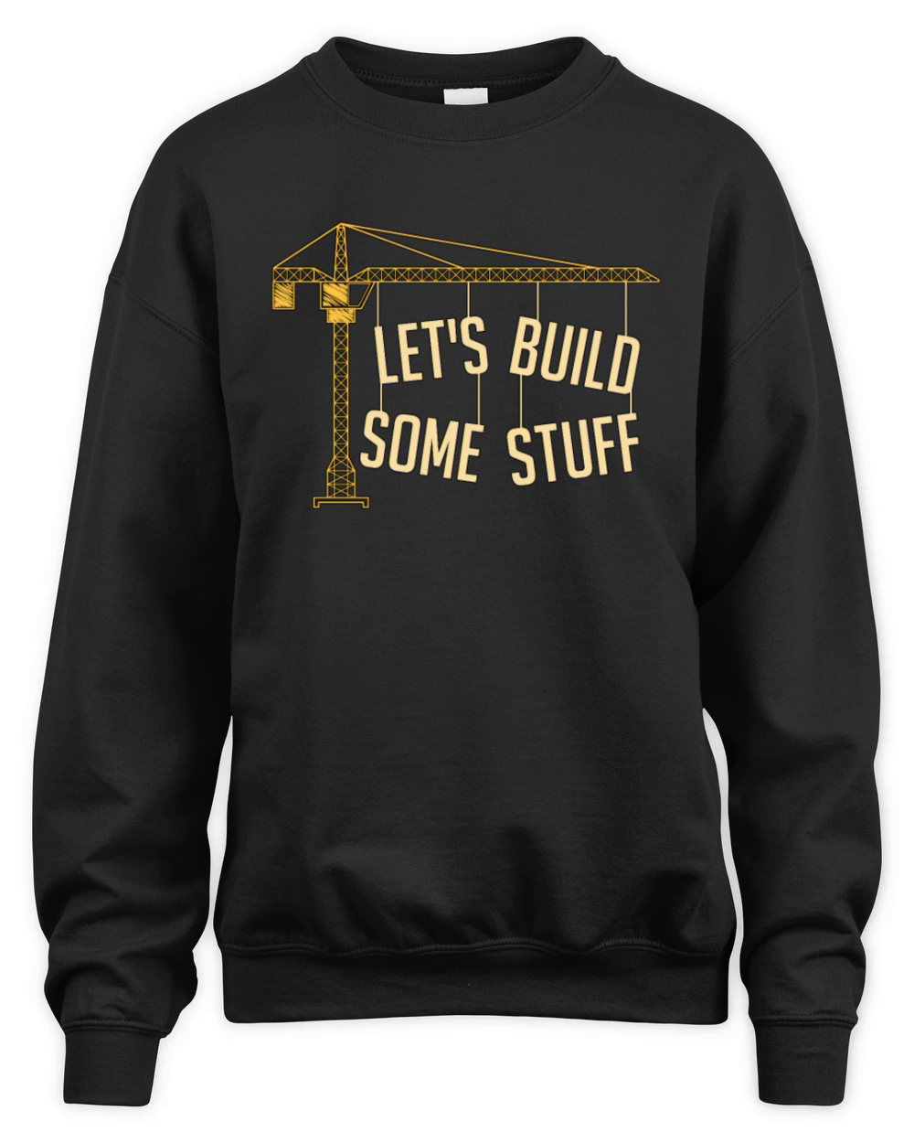 Civil Engineer Lets Build Some Stuff Construction Unisex Premium Crewneck Sweatshirt