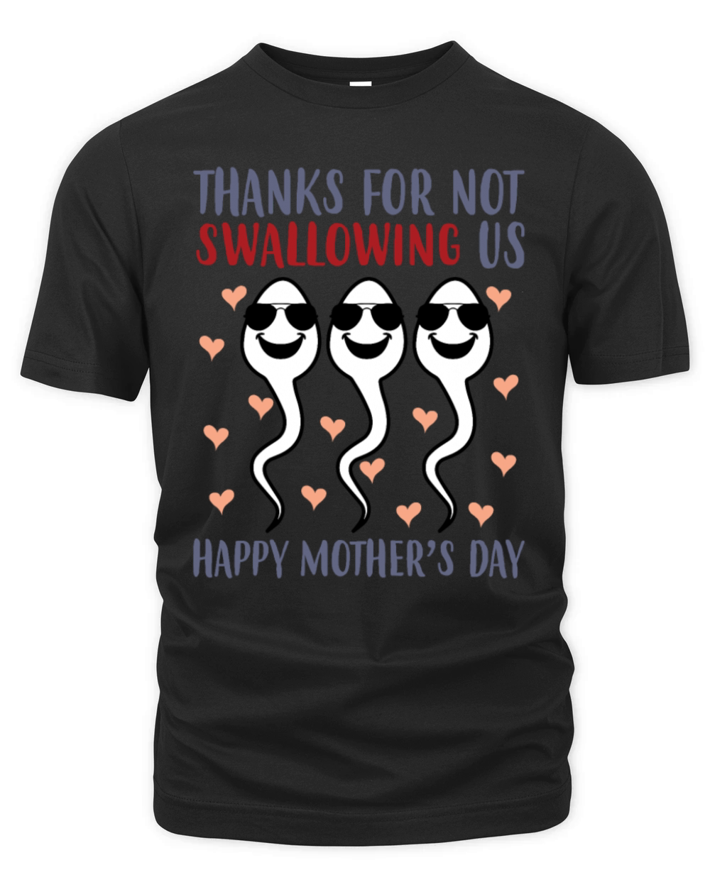 Thank You For Not Swallowing Us Mothers Day Sons Organic Unisex T-shirt
