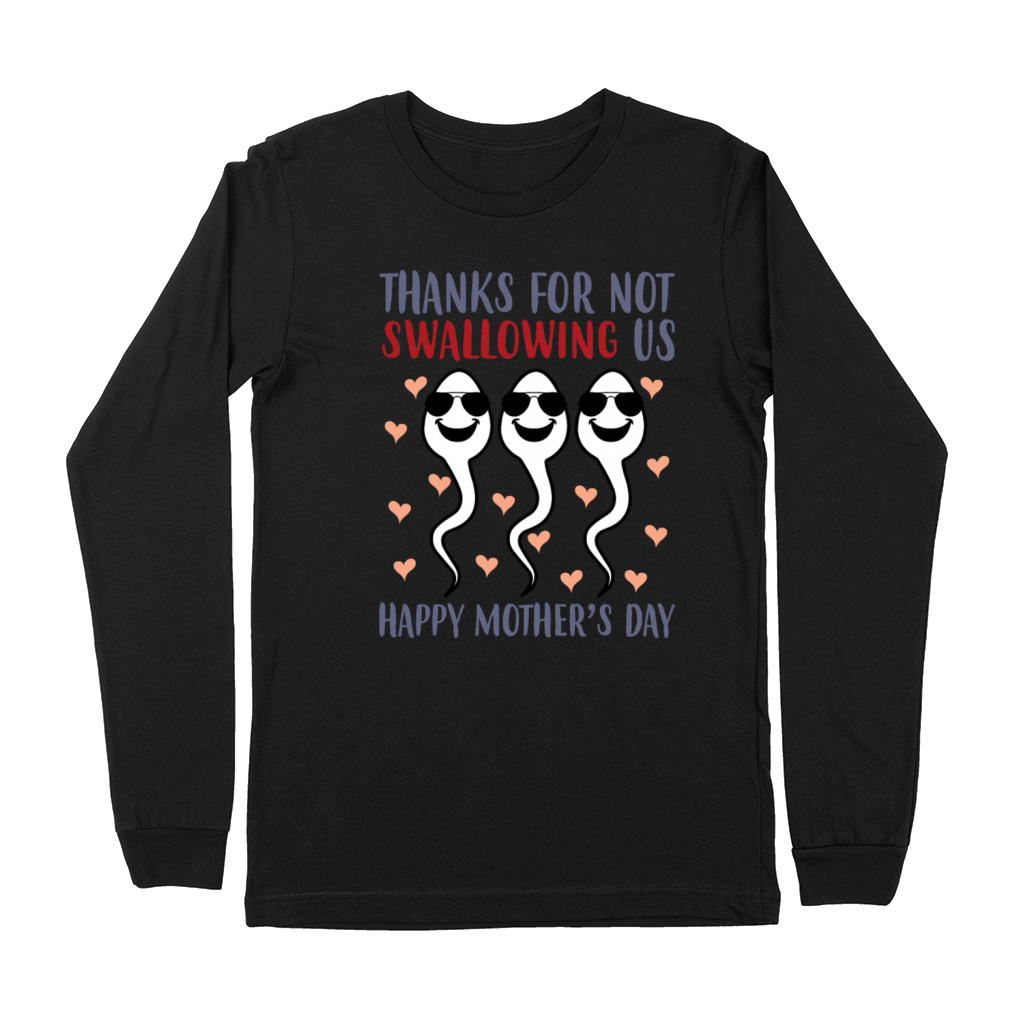 Thank You For Not Swallowing Us Mothers Day Sons Premium Long Sleeve