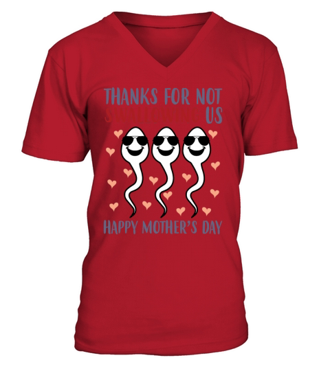 Thank You For Not Swallowing Us Mothers Day Sons V-Neck T-shirt