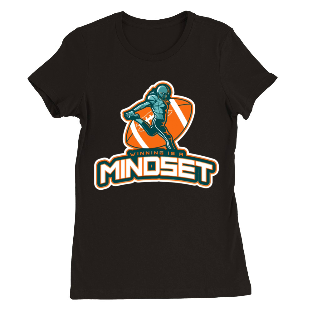 Winning Is A Mindset American Football Sports Premium Womens Crewneck T-shirt