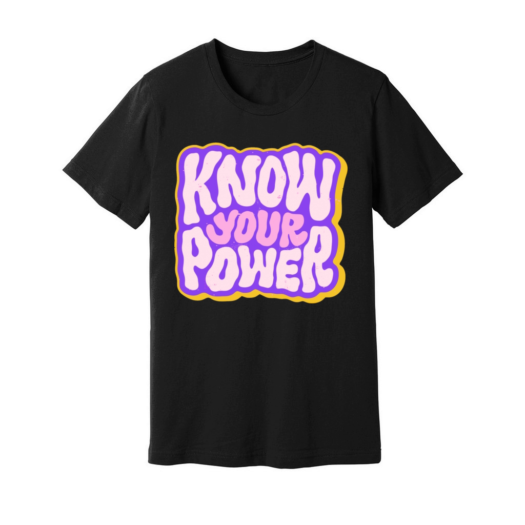 know your power Unisex Jersey Tee