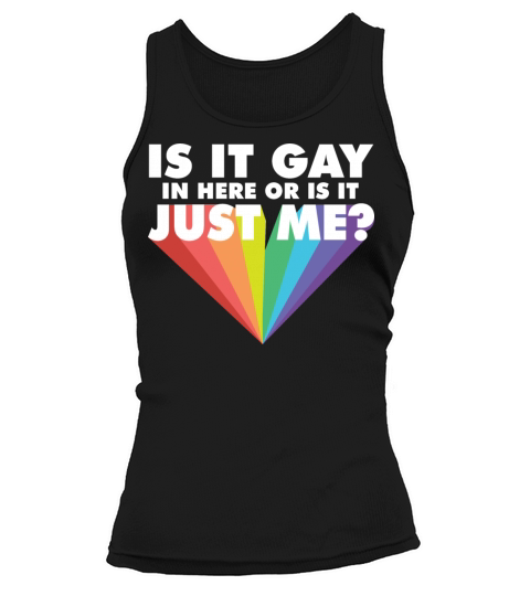 Is It Gay Here LGBTQ Proud Ally Gay Pride Parade Tank top Woman
