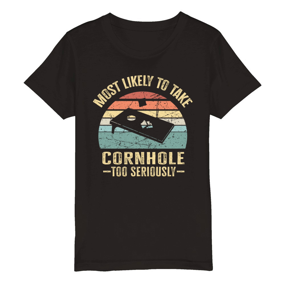 Most Likely To Take Cornhole Too Seriously Retro Organic Kids Crewneck T-shirt